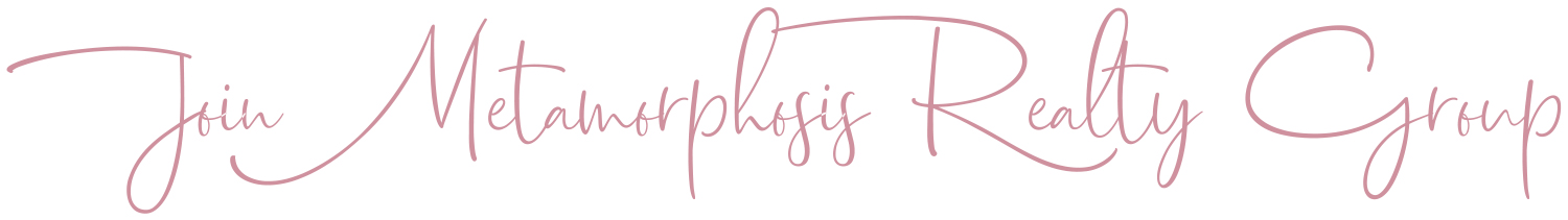 Join Metamorphosis Realty Group